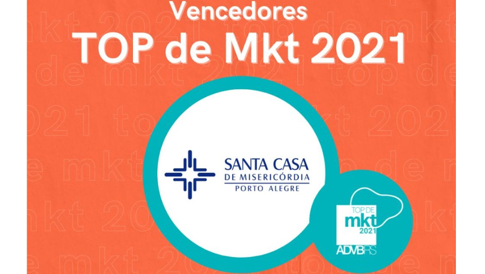 Santa Casa e CHC Santa Casa conquistam o Top de Marketing ADVB/RS 2021