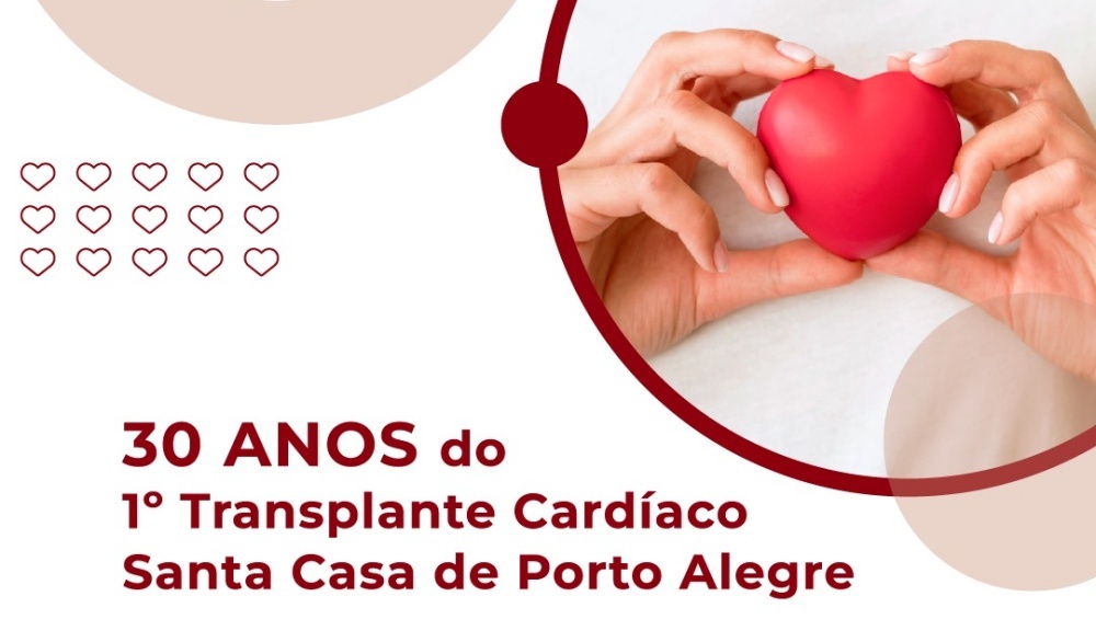 30 anos do 1&ordm; transplante card&iacute;aco da Santa Casa de Porto Alegre